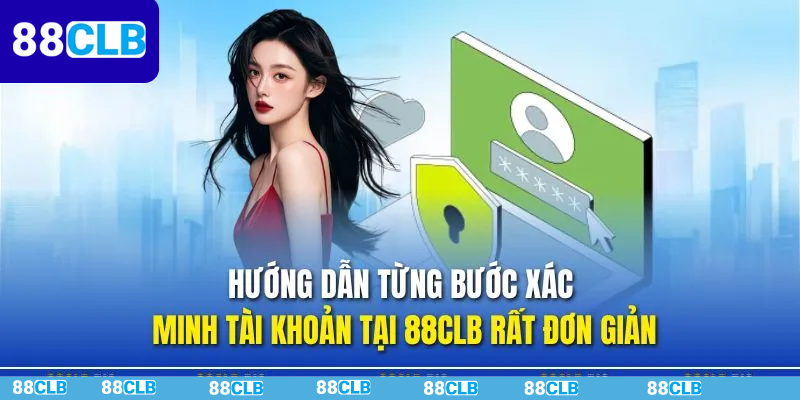 Khuyến Mãi 88CLB Tháng 6 - 7 - 8 Năm 2026 Cực Hot Dành Cho Hội Viên