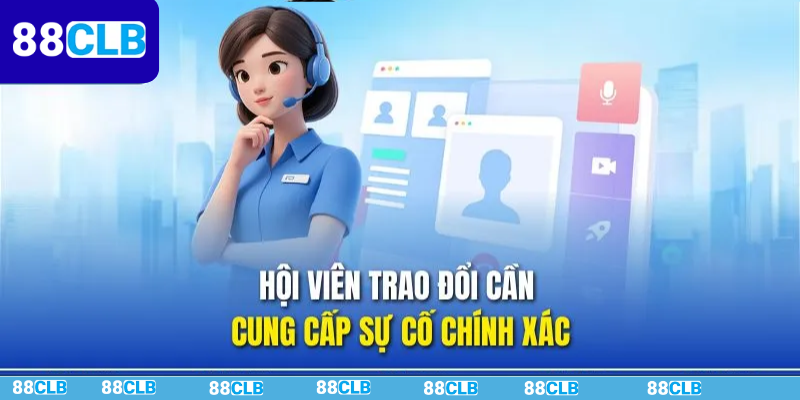 Điều lưu ý trong quá trình kết nối tư vấn viên
